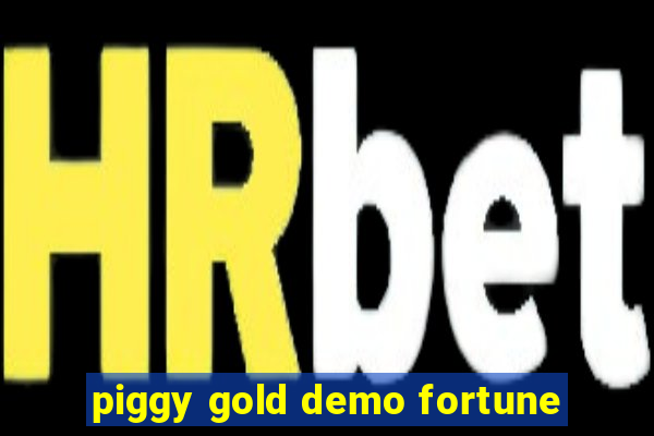 piggy gold demo fortune